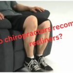 Do chiropractors recommend recliners